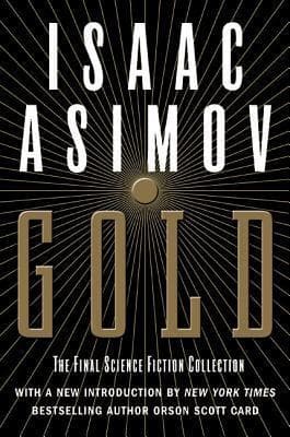 Gold: The Final Science Fiction Collection book cover