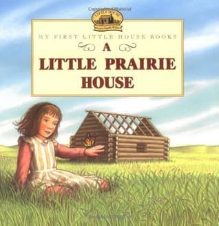 A Little Prairie House book cover