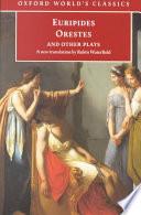 Orestes and Other Plays book cover