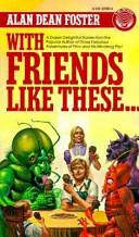 With Friends Like These book cover