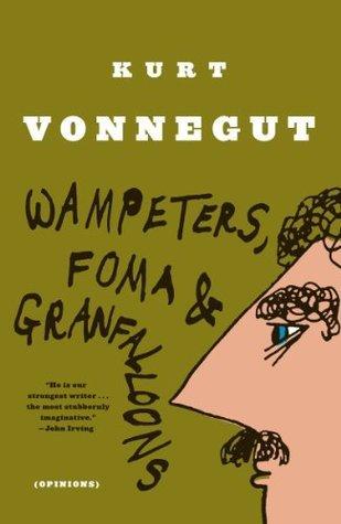 Wampeters, Foma and Granfalloons book cover