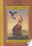 Mary, Queen of Scots, Queen Without a Country book cover