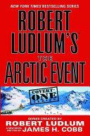 Robert Ludlum's (TM) The Arctic Event book cover