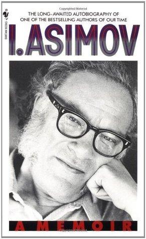 I. Asimov: A Memoir