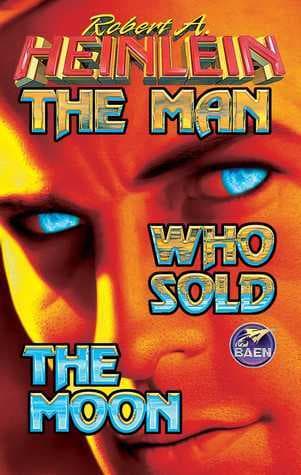 The Man Who Sold the Moon book cover