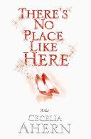 There's No Place Like Here book cover