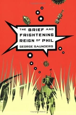 The Brief and Frightening Reign of Phil book cover