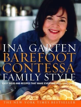 Barefoot Contessa Family Style: Easy Ideas and Recipes That Make Everyone Feel Like Family book cover