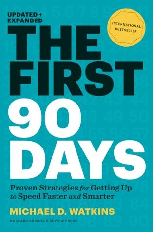 The First 90 Days: Critical Success Strategies for New Leaders at All Levels book cover