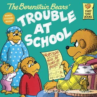 The Berenstain Bears' Trouble at School book cover