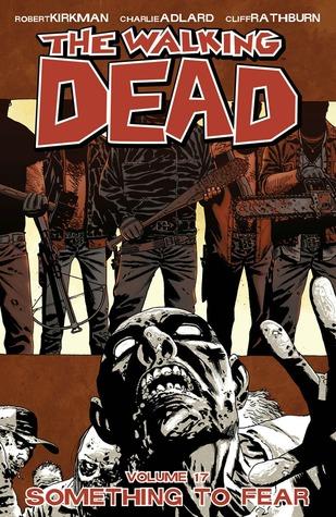 The Walking Dead, Vol. 17: Something to Fear