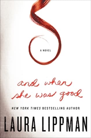 And When She Was Good book cover