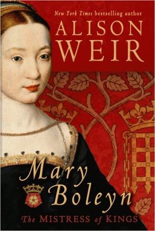 Mary Boleyn: The Mistress of Kings book cover