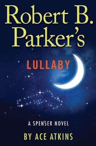 Robert B. Parker's Lullaby book cover