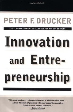 Innovation and Entrepreneurship: Practice and Principles book cover