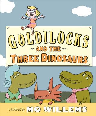 Goldilocks and the Three Dinosaurs book cover