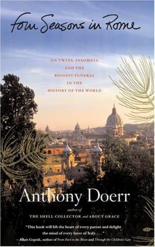Four Seasons in Rome: On Twins, Insomnia, and the Biggest Funeral in the History of the World book cover