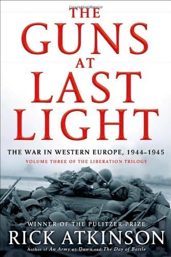 The Guns at Last Light: The War in Western Europe, 1944-1945 book cover