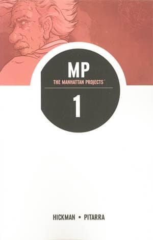 The Manhattan Projects, Vol. 1: Science. Bad. book cover