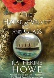 The House of Velvet and Glass book cover