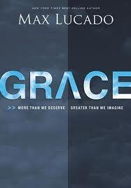 Grace: More Than We Deserve, Greater Than We Imagine book cover