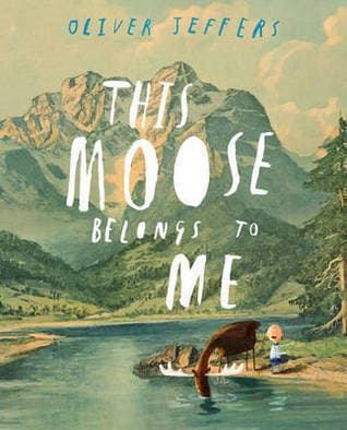 This Moose Belongs to Me book cover