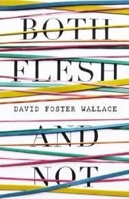 Both Flesh and Not: Essays book cover