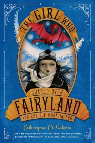 The Girl Who Soared Over Fairyland and Cut the Moon in Two book cover