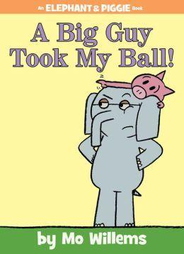 A Big Guy Took My Ball! book cover