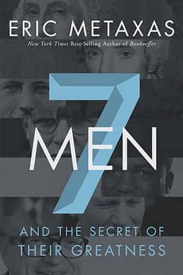 7 Men: And the Secret of Their Greatness