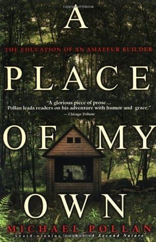 A Place of My Own: The Education of an Amateur Builder book cover