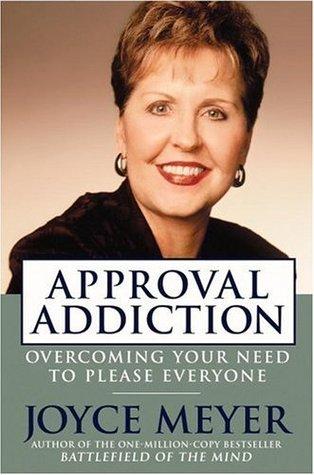 Approval Addiction: Overcoming Your Need to Please Everyone book cover