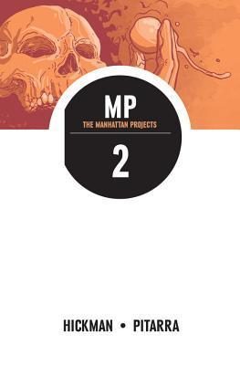 The Manhattan Projects, Vol. 2: They Rule