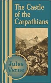 The Castle of the Carpathians (Extraordinary Voyages, #37) book cover