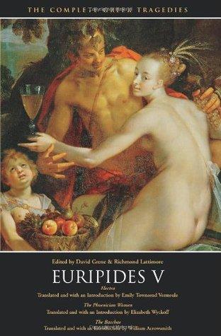 Euripides V: Electra / The Phoenician Women / The Bacchae book cover