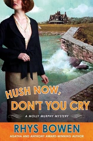 Hush Now, Don't You Cry book cover