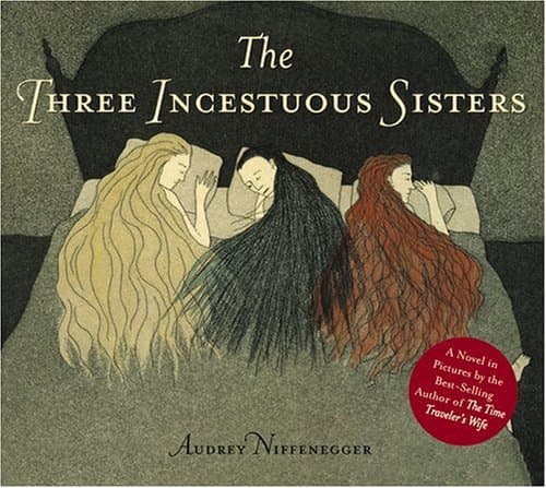 The Three Incestuous Sisters