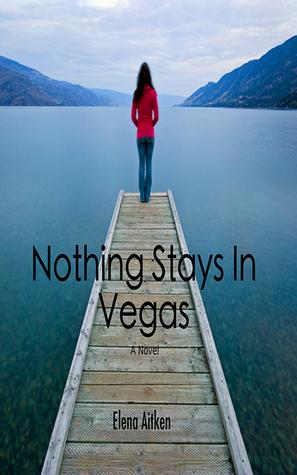 Nothing Stays In Vegas book cover