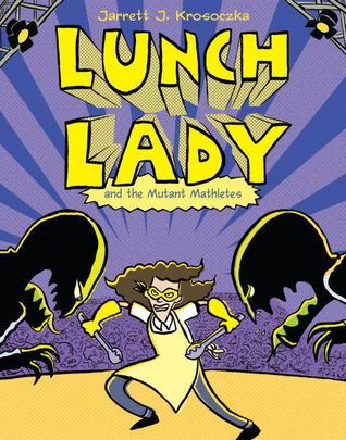 Lunch Lady and the Mutant Mathletes book cover