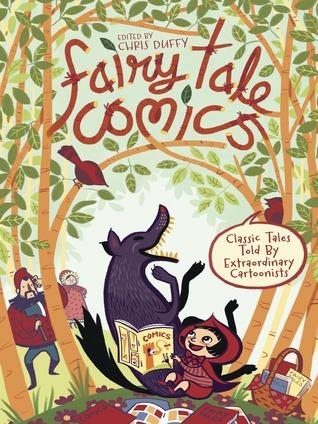 Fairy Tale Comics: Classic Tales Told by Extraordinary Cartoonists book cover