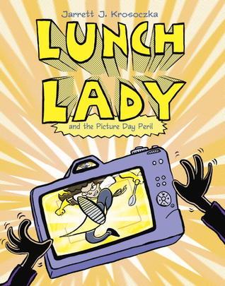 Lunch Lady and the Picture Day Peril book cover