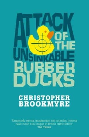 Attack Of The Unsinkable Rubber Ducks book cover