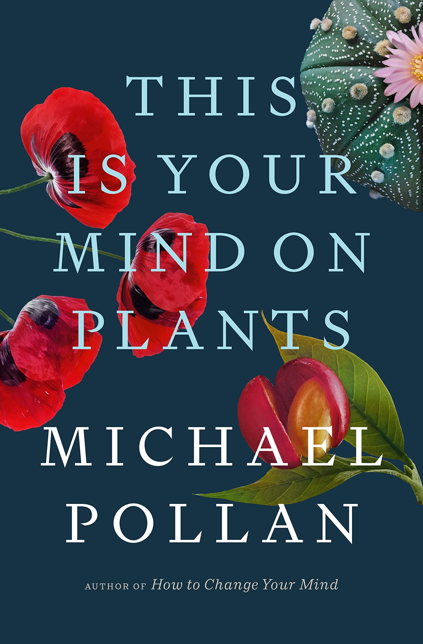 This Is Your Mind on Plants book cover