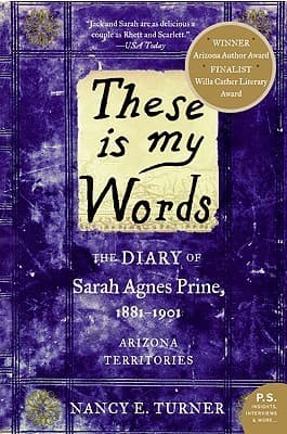 These Is My Words: The Diary of Sarah Agnes Prine, 1881-1901