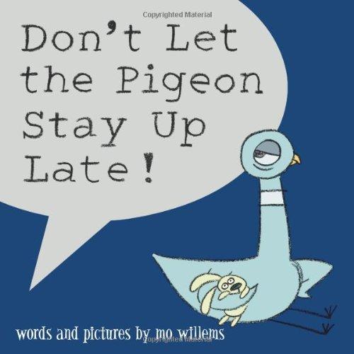 Don't Let the Pigeon Stay Up Late! book cover