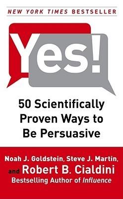 Yes!: 50 Scientifically Proven Ways to Be Persuasive book cover