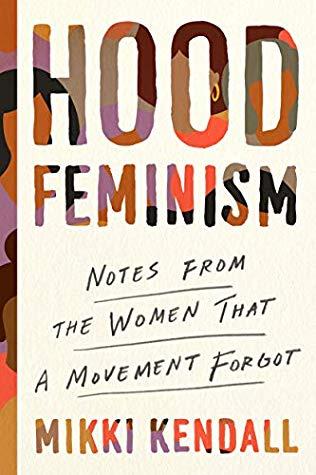 Hood Feminism: Notes from the Women That a Movement Forgot book cover