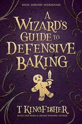 A Wizard’s Guide to Defensive Baking book cover