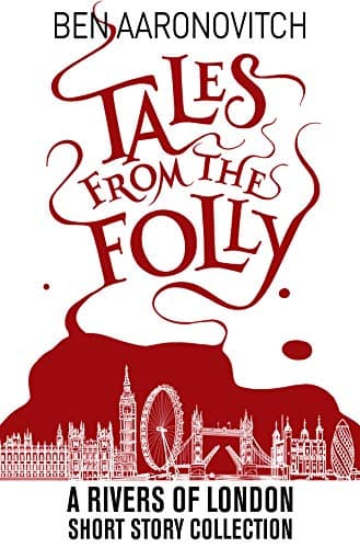 Tales from the Folly: A Rivers of London Short Story Collection book cover