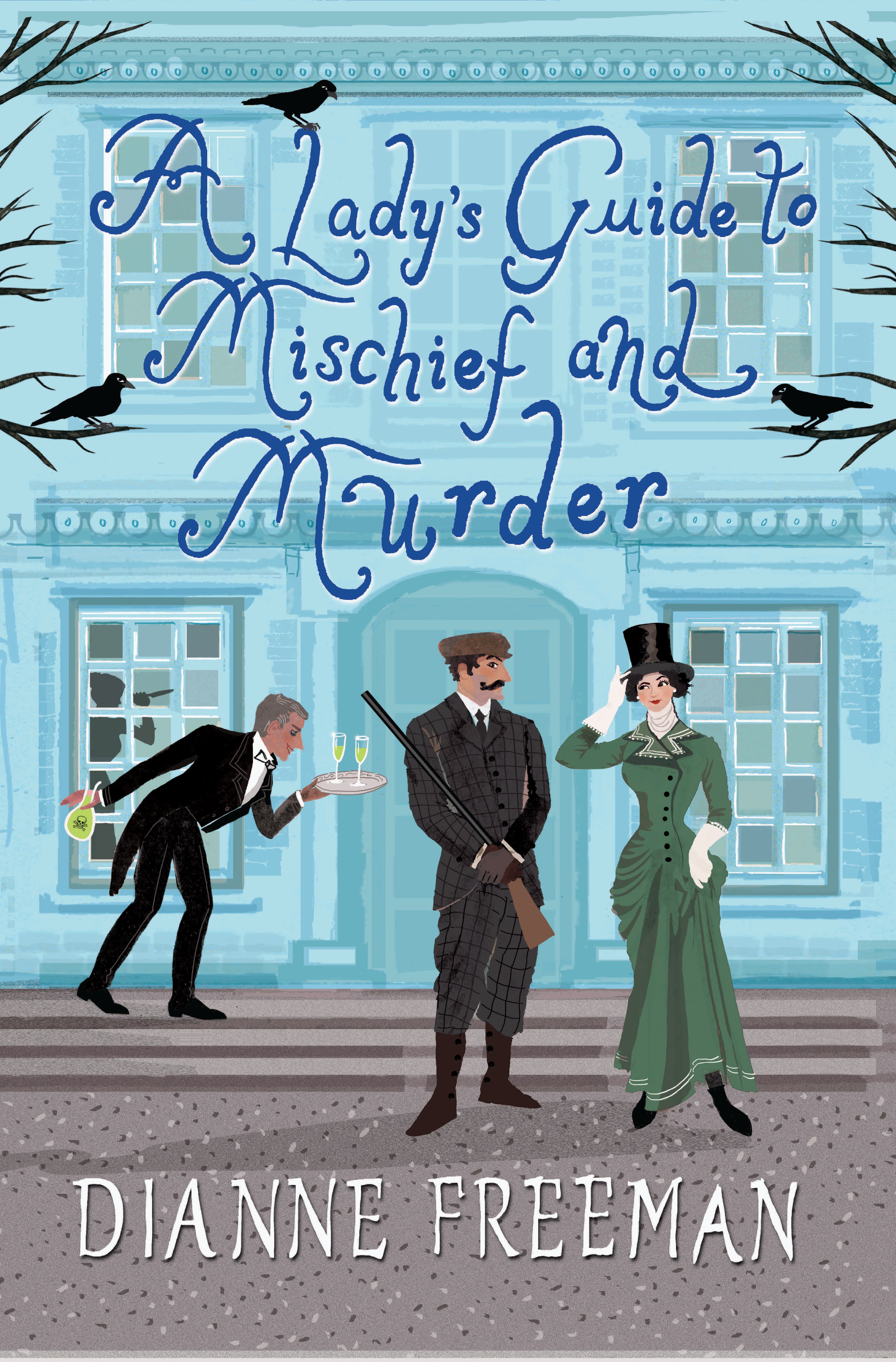 A Lady's Guide to Mischief and Murder